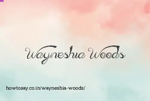 Wayneshia Woods