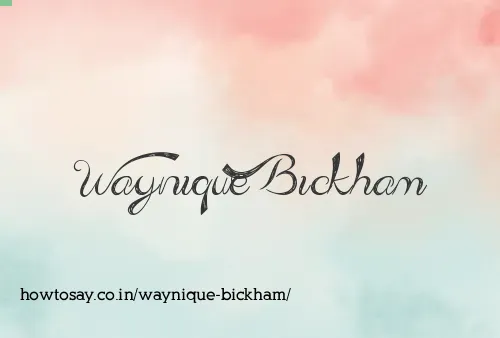 Waynique Bickham