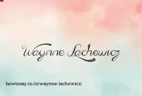 Waynne Lachowicz