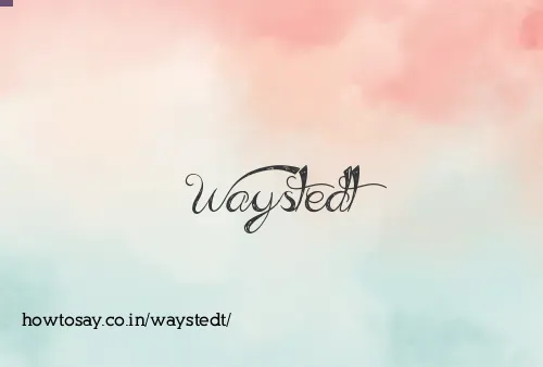 Waystedt
