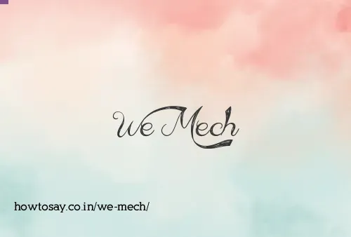 We Mech