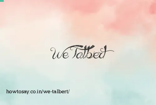 We Talbert