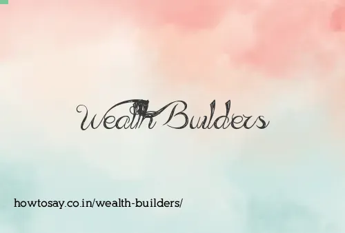 Wealth Builders
