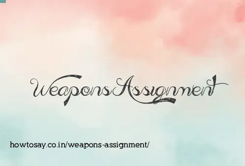 Weapons Assignment