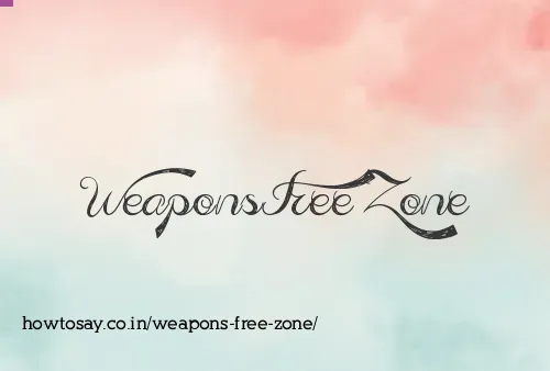 Weapons Free Zone