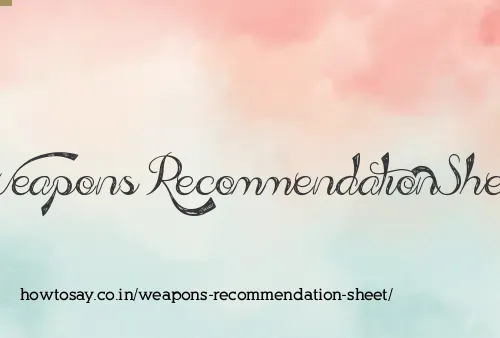 Weapons Recommendation Sheet