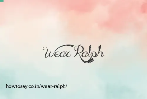 Wear Ralph