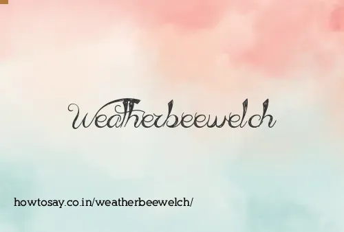 Weatherbeewelch