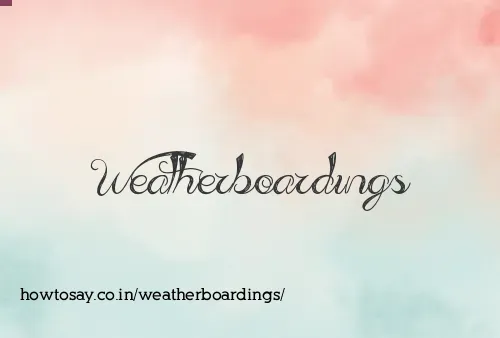 Weatherboardings