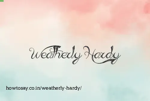 Weatherly Hardy