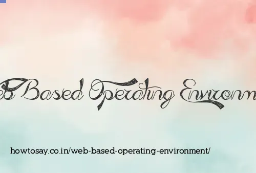 Web Based Operating Environment