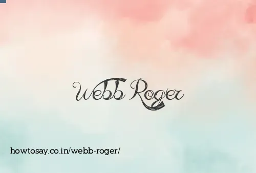 Webb Roger