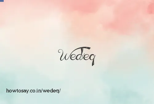 Wedeq
