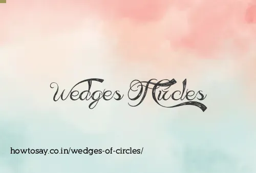 Wedges Of Circles
