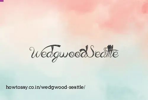 Wedgwood Seattle