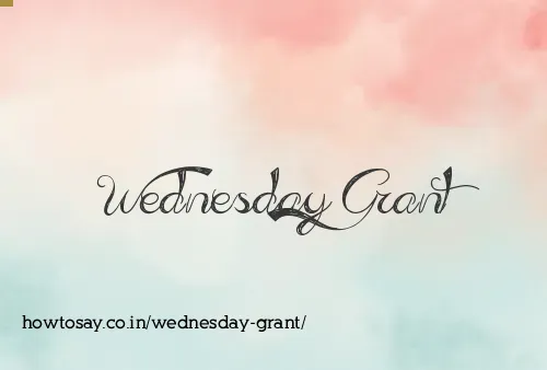 Wednesday Grant