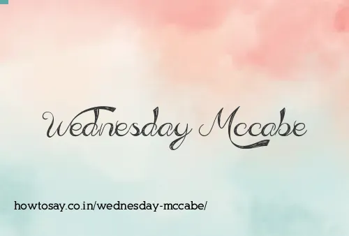 Wednesday Mccabe