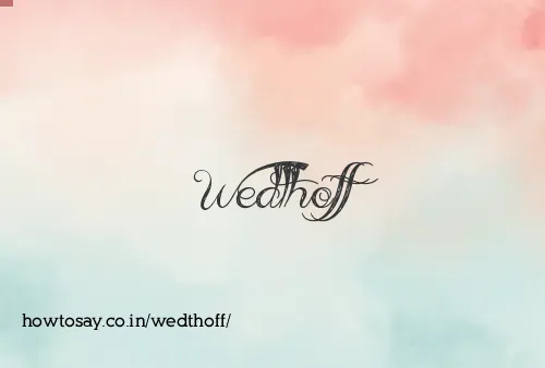 Wedthoff