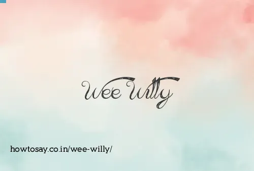 Wee Willy