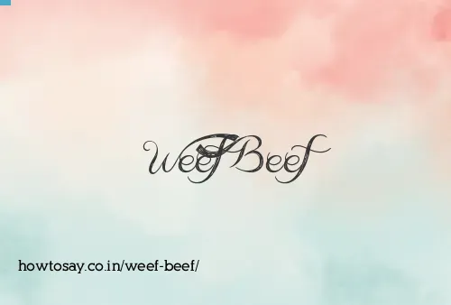 Weef Beef