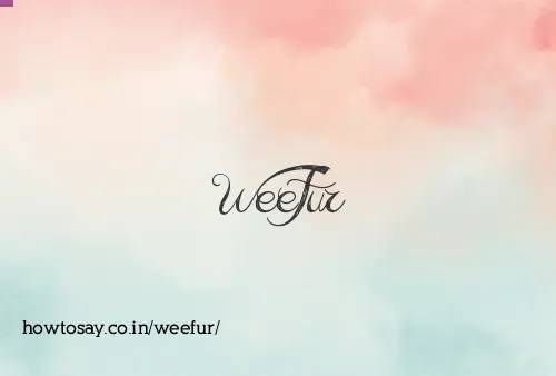 Weefur