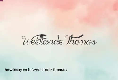 Weetlande Thomas