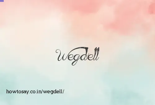 Wegdell