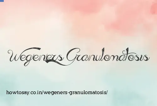 Wegeners Granulomatosis
