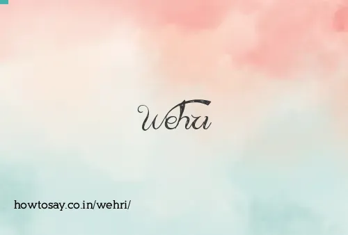 Wehri