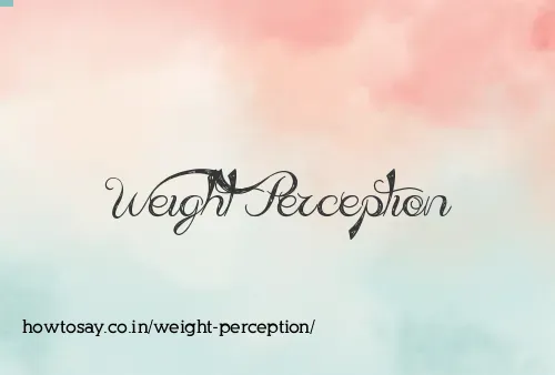 Weight Perception
