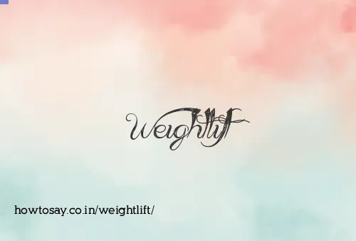 Weightlift