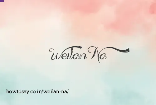 Weilan Na