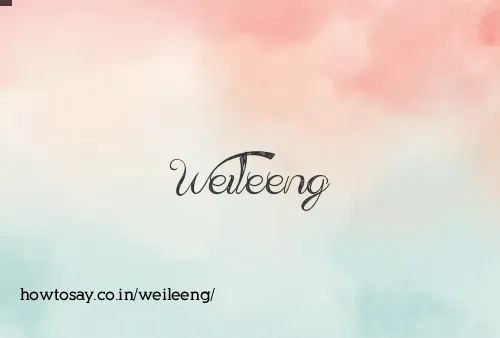 Weileeng