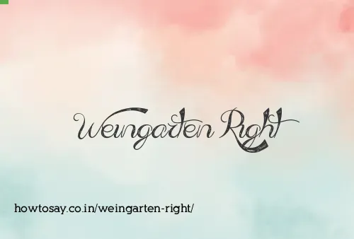 Weingarten Right