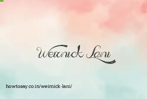 Weirnick Lani