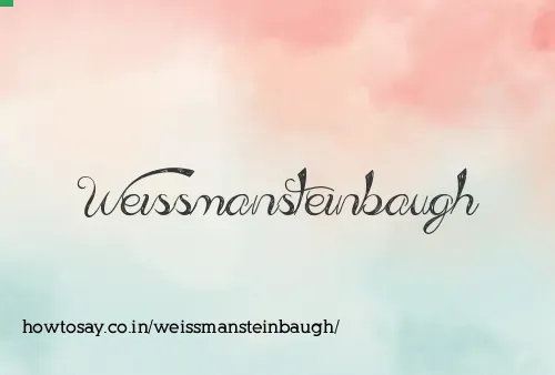 Weissmansteinbaugh