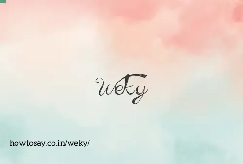 Weky