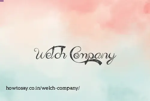 Welch Company