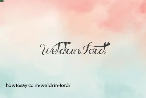 Weldrin Ford