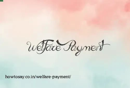 Welfare Payment