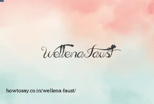 Wellena Faust