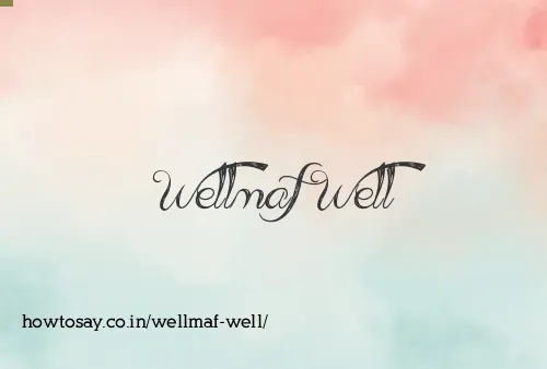 Wellmaf Well