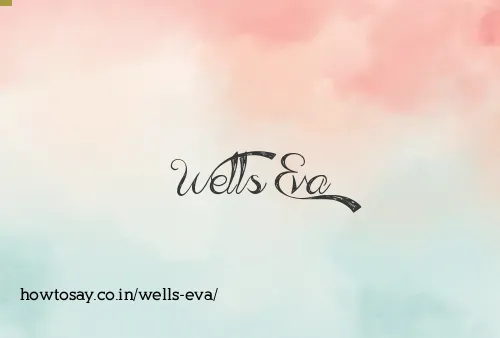 Wells Eva