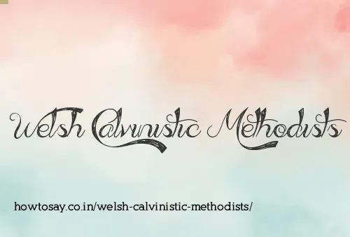 Welsh Calvinistic Methodists