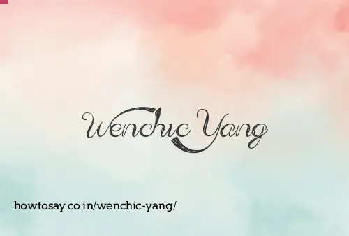Wenchic Yang