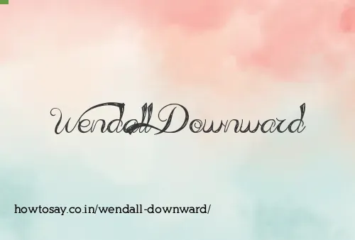 Wendall Downward