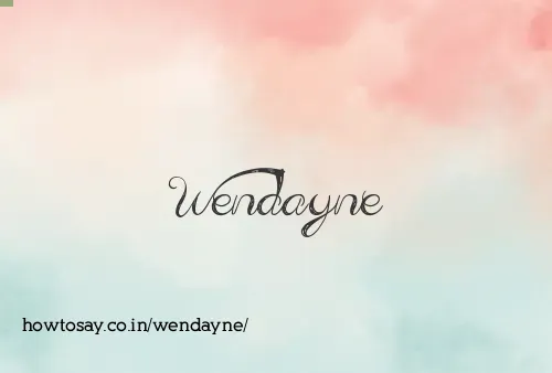 Wendayne