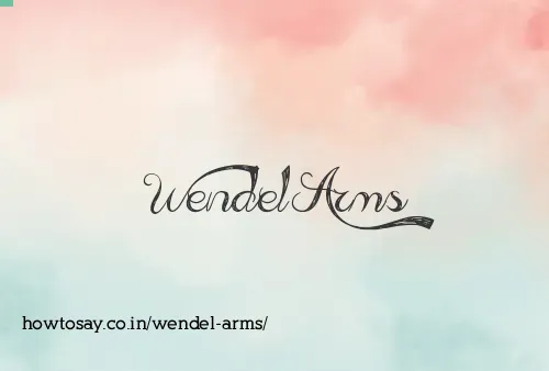Wendel Arms