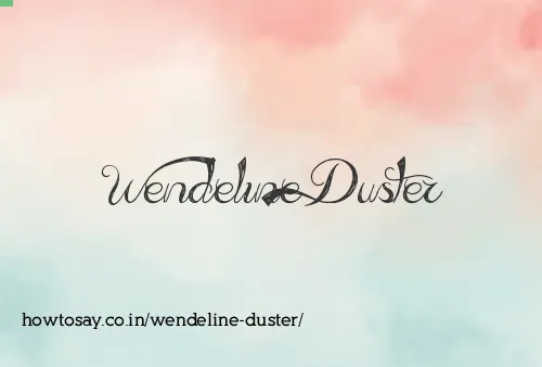 Wendeline Duster
