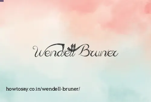 Wendell Bruner